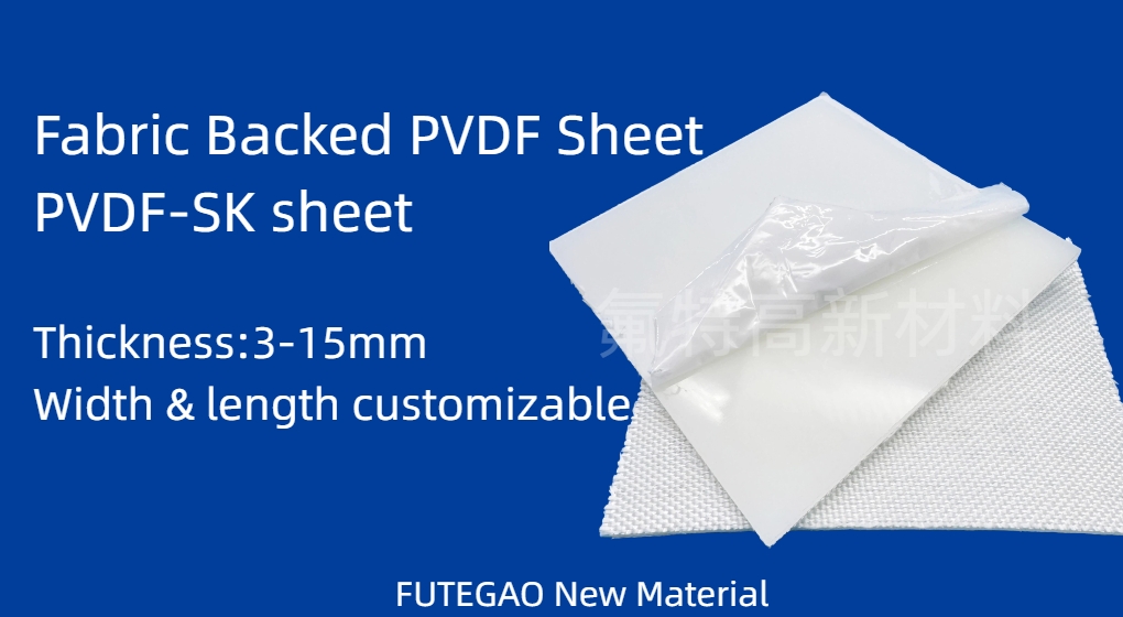 Fabric Backed PVDF -SK Sheet